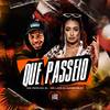 Que Passeio (Explicit) - MC Fefe Da ZL&Mc Lari&DJ Game Beat&