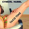 Taco Time (Drum and Bass Mix|Explicit) - Cynical Hussl&J Hussl