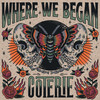 Where We Began - COTERIE