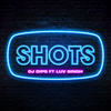 Shots - DJ Dips&Luv Singh