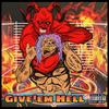 Give 'Em Hell (feat. Lex Lethal & R3DD L) (Explicit) - Jinzx&Lex Lethal&R3DD L