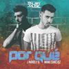 Por qué (Radio Edit) - J Mandly&Manu Sanchez