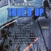 True'd Up(feat. Mink Loco, Yun-Gun, C-Lim, Roccett Loc, Khalicco 100 Roundz, Sideraq Osama, Og Semi-Auto & Antonia Marquee) (Explicit) - Bloc 2 Bloc Muzic&Mink Loco&Yun-Gun&C-Lim&Roccett Loc&Khalicco 100 Roundz&Sideraq Osama&OG Semi-Auto&Antonia Marquee