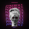 Pokerface - CPX&HUX&Rosewill&Nadir Khayat&Stefani Germanotta