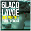 Like Montell - 6lacq Lavoe&Polo Produce