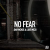 No Fear - Dan Mckie&Luis Meza