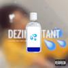 Dezinfectant(feat. Lil Aye, Solo, Tinutu, Kerto & SonjaLOL) (Explicit) - Lil Tayer&Lil Aye&Tinuțu&Kerto&SonjaLOL&Solo