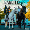 Bandit Chef (Explicit) - Niska&Madrane