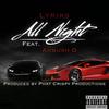 All Night(feat. Ambush D) (Explicit) - Lyriks&Ambush D