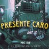 Presente Caro (Explicit) - DJ Theo da ZS&Mc Bf&DJ Jhow