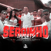 Set Serginho Imports (Explicit) - Mc Mika&Degê Enok&Mc Katiau&mc menor sg