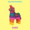 Candy - Dillon Francis&Snappy Jit