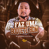 Faz um Boquete Bom (Explicit) - DJ Bill&Mc Nandinho
