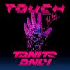 Touch(Original) - Tonite Only&Yeah Boy