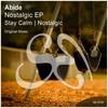 Stay Calm (Original Mix) - Abide