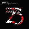 Dark & Long (Dark Train)(Radio Edit) (Radio Edit) - Shane54