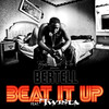 Beat It Up (Remix) - Bertell&Twista