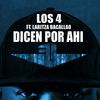 Dicen por Ahi - Los 4&Laritza Bacallao