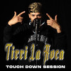 Tirri La Roca: Touch Down Session (Explicit) - tirri la roca