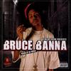 U Still Wit Me (Explicit) - Bruce Banna&Keak Da Sneak&MB