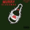 Dance of the Scuzz Murray Fairy (Explicit) - SCUZZ