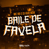 Baile de Favela (Explicit) - Mc 99&DJ Guh mdk&Bruno bastos de Lima