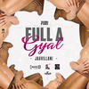 Full a Gyal (Explicit) - Jahvillani