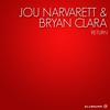 Return (Original Mix) - Jou Narvarett&Bryan Clara