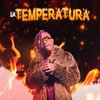La Temperatura - Ral De Rocha&Giblack