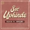 Soz'Uphinde (Original Mix) - Bucie&Mpumi