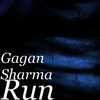 Run - Gagan Sharma