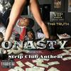 Strip Club Anthem(feat. Tha Truth) (Explicit) - Onasty&Tha Truth