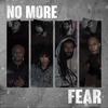 No More Fear (feat. Cris Snj, Sombra Snj & Krozs) (Explicit) - Cris Snj&Sombra SNJ&Umsoh&Krozs