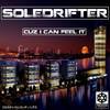 Cuz I Can Feel It (Original Mix) - Soledrifter