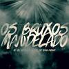 Os Bruxo Mandelado (Explicit) - MC Mn&MC Kalyu&MC Kel SP&Mano Duende