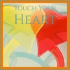 Touch Your Heart - The Tune Mill