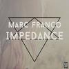 Impedance (Extended Mix) - Marc Franco