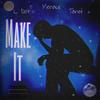 Make It (feat. Menace & Taneé) - L. Dot&MENACE&Tanee