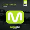 Close To Me (Original Mix) - Proezas