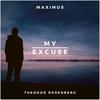 My excuse - Maximus&Theodor Rosenberg&Sandra Hammar&Max Lindskoug