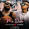 Me Dice (feat. El Monarca) (Explicit) - Miztha Flava&El Monarca