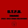 S.T.F.U. (Remix|Explicit) - Sky Rey&Walt From.The.Future