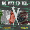 No Way to Tell (Explicit) - Zona Zem&cloudy 