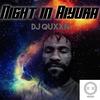 Night in Aiyura - DJ Quxxn