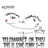 Telemarket On This! - ANG