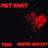 Get Away - TRBO&Hunter Bentley