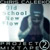 Old School New Flow - Chris Caleeko