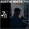 Faded Lies (Explicit) - Austin White 711