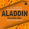 Aladdin (Soulshine  Remix) - Mc Lopes&Soulshine