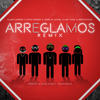 Arreglamos (Remix|Explicit) - Joniel El Lethal&Myke Towers&EZ Made Da Beat&Eladio Carrion&Green Cookie&Lary Over